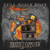 Full Scale Riot: Full Scale Riot - Empower