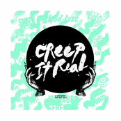 Creep It Real