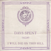 Days Spent: I Will Die on This Hill