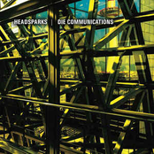 Headsparks & Die Communications (Split)