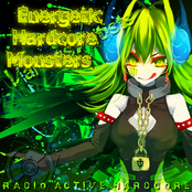 Energetic Hardcore Monsters