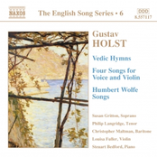 HOLST: Vedic Hymns / Four Songs, Op. 35 / Humbert Wolfe Settings