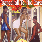 Dancehall To The Core Volume II