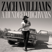 Zach Williams: A Hundred Highways