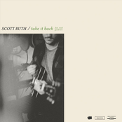 Scott Ruth: Take It Back (feat. Noah Gundersen)