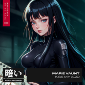 Marie Vaunt: Kiss My Acid