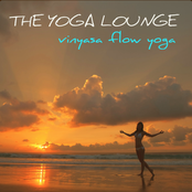 The Yoga Lounge – Vinyasa Flow Yoga, Soothing Chill Out Music for Power Yoga
