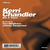 Kerri Chandler: Bar A Thym