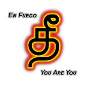 En Fuego: You Are You