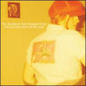 All The Heart You Wear On Your Sleeve by The Scotland Yard Gospel Choir