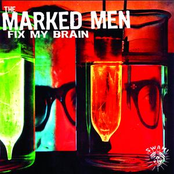 The Marked Men: Fix My Brain