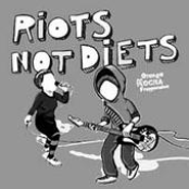 riots not diets