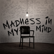 Madness In My Mind