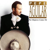 Pepe Aguilar: por mujeres como tú