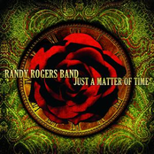 Just A Matter Of Time by Randy Rogers Band