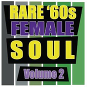 Rare '60s Female Soul, Vol. 2