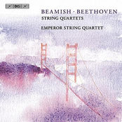 BEAMISH: String Quartets Nos. 1 and 2  / BEETHOVEN: String Quartet No. 4