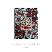 Car No. 5 / Maniac