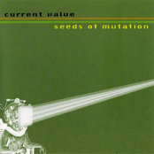 Seeds Of Mutation by Current Value