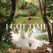 I Got Time