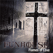 Funhouse: Flames Of Love