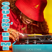 Lucki Starr: Couldn't Be Me