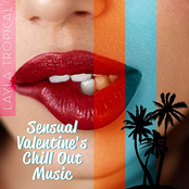 Sensual Valentine's Chill Out Music: Tropical Love 2021