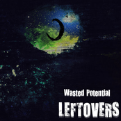 Wasted Potential Leftovers