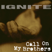 Ignite: Call on My Brothers