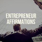 Best Entrepreneurship Affirmations