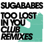 Too Lost In You (Club Remixes)