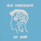 Jack Vandervelde: My Mind (Acoustic)