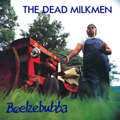 The Dead Milkmen: Beelzebubba