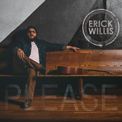 Erick Willis: Please