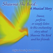 Shawna The Bird...A Musical Story