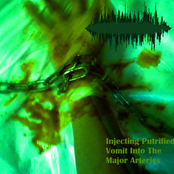 Injecting Putrefied Vomit Into The Major Arteries