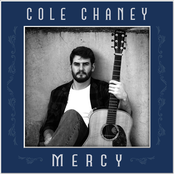 Cole Chaney: Mercy