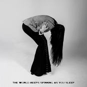 the world keeps spinning as you sleep