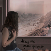 Grace Gardner: Deny Me