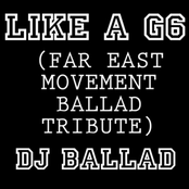 Like A G6 (Far East Movement Ballad Tribute)