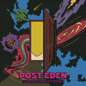 Post Eden: Solace in Entropy