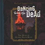 Dancing with the Dead: The Music of Global Death Rites