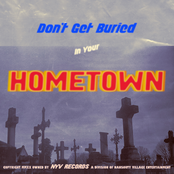 Don't Get Buried in Your Hometown