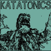 (the) katatonics