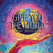 Give You the World