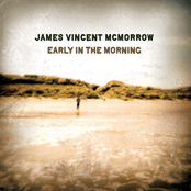 James Vincent McMorrow: Early in the Morning (Special Edition)