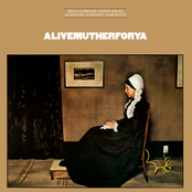 Alivemutherforya