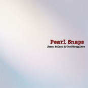 Jason Boland and The Stragglers: Pearl Snaps