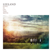 Leeland: Love Is On The Move