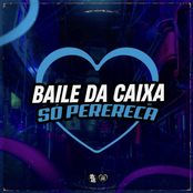 Baile da Caixa - Só Perereca